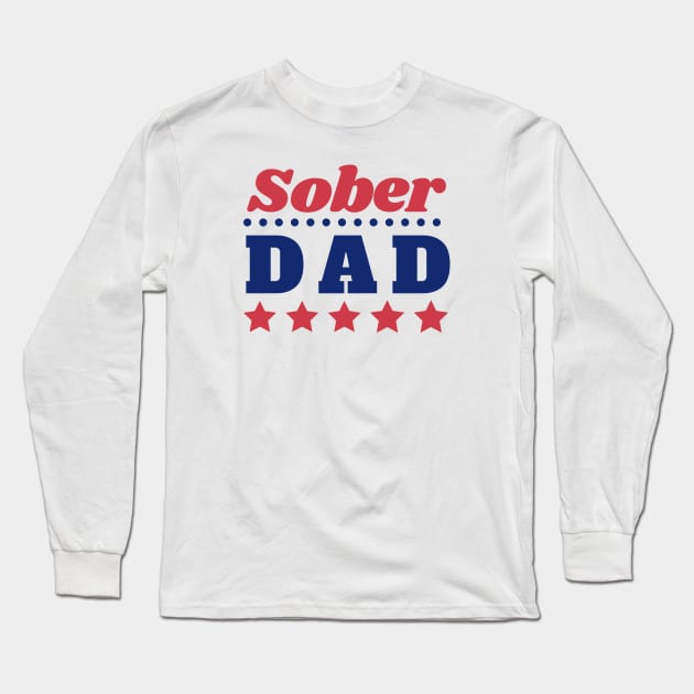 Sober Dad Long Sleeve T-Shirt by SOS@ddicted